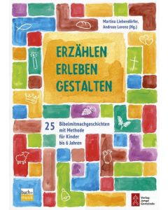 Erzählen - Erleben - Gestalten