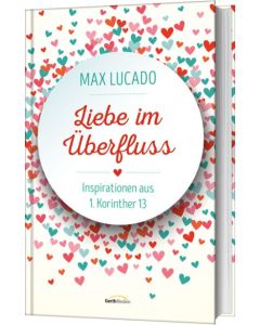 Liebe im Überfluss