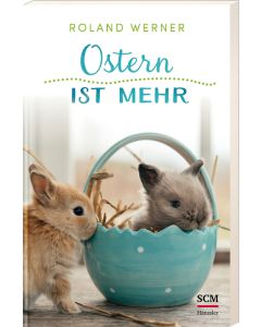 Ostern ist mehr