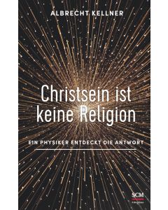 Christsein ist keine Religion