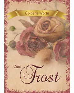 Goldene Worte - Zum Trost