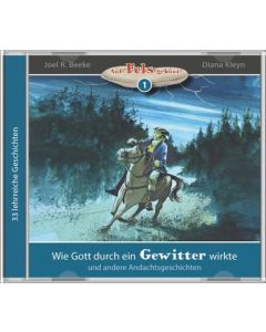 Wie Gott durch ein Gewitter wirkte (1) - MP3 Hörbuch, Joel R. Beeke, Diana Kleyn