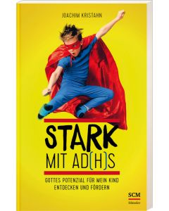 Stark mit AD(H)S