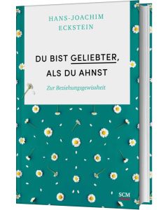 Du bist geliebter, als du ahnst