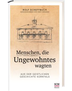 Menschen, die Ungewohntes wagten