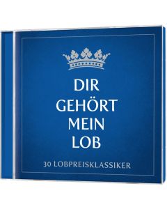 Dir gehört mein Lob