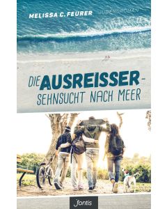 Die Ausreißer - Sehnsucht nach Meer