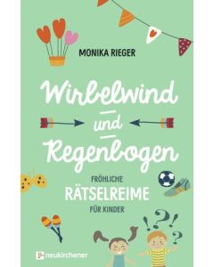 Wirbelwind und Regenbogen