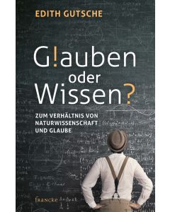 Glauben oder Wissen? - Edith Gutsche (francke) - Cover 2D
ARTIKELNUMMER: 332098000  ISBN/EAN: 9783963620980