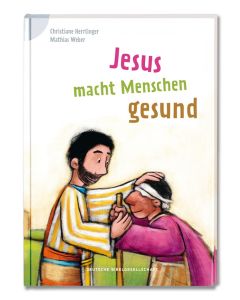 Jesus macht Menschen gesund