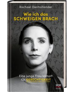 Wie ich das Schweigen brach