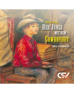 Der Junge mit dem Cowboyhut (Hörbuch) - Heidi Ulrich | CB-Buchshop | 257460000