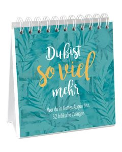 Du bist so viel mehr - Aufstellbuch | CB-Buchshop