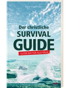 Der christliche Survival-Guide - Rainer Schacke