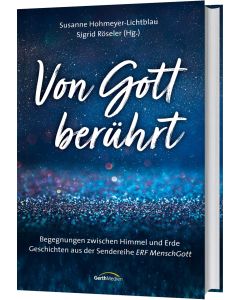 Von Gott berührt - Susanne Hohmeyer-Lichtblau / Sigrid Röseler | CB-Buchshop