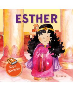 Kleine Bibelhelden: Esther | CB-Buchshop | 332113000