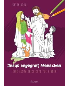 Jesus begegnet Menschen - Malbuch - Katja Hogh | CB-Buchshop
