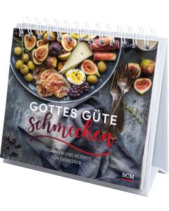 Gottes Güte schmecken