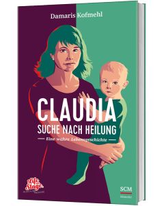 ARTIKELNUMMER: 396085000  ISBN/EAN: 9783775160858
Claudia - Suche nach Heilung
Eine wahre Lebensgeschichte
Damaris Kofmehl (Autor)
CB-Buchshop 3D Cover