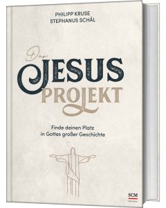 Das Jesus-Projekt - Philipp Kruse, Stephanus Schäl | CB-Buchshop