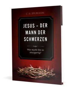 Jesus - Der Mann der Schmerzen - Hörbuch, Charles Haddon Spurgeon