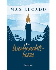 Max Lucado - Die Weihnachtskerze (francke) - Cover 2D