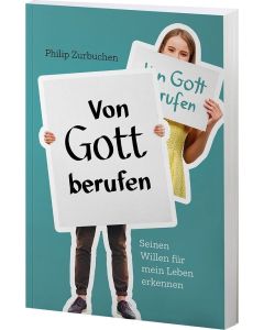 Von Gott berufen - Philip Zurbuchen | CB-Buchshop