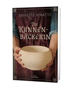 Die Kannenbäckerin - Annette Spratte (francke) - Cover 3D -
CB-Buchshop.de