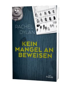 Kein Mangel an Beweisen - Rachel Dylan | CB-Buchshop