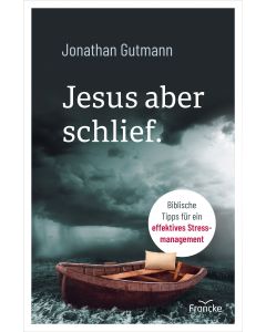 Jesus aber schlief - Jonathan Gutmann | CB-Buchshop