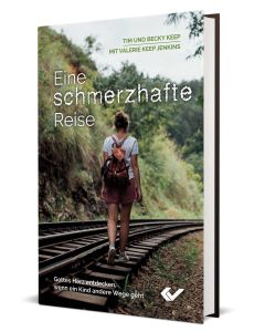 Eine schmerzhafte Reise - Becky und Tim Keep| CB-Buchshop