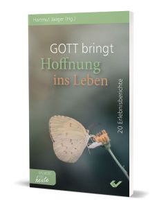 Gott bringt Hoffnung ins Leben - Hartmut Jaeger | CB-Buchshop