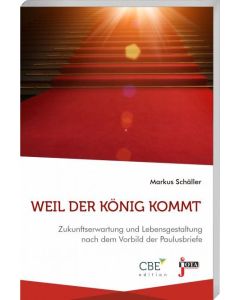 Weil der König kommt, Markus Schäller