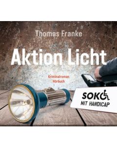 Soko mit Handicap: Aktion Licht - Hörbuch