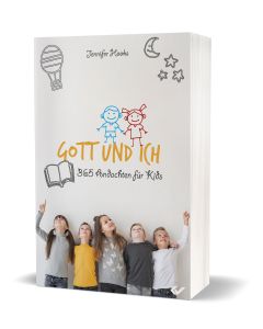 Gott und ich - 365 Andachten für Kids - Jennifer Hooks | CB-Buchshop