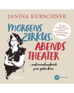 ARTIKELNUMMER: 332233000  ISBN/EAN: 9783963622335
Morgens Zirkus, abends Theater
...und zwischdurch ganz großes Kino - der ganz normale Familienwahnsinn - humorvoll, ehrlich und intelligent
Janina Kürschner
CB-Buchshop Cover