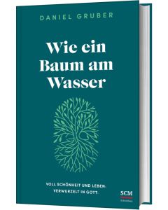 Wie ein Baum am Wasser