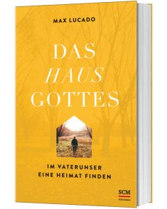 Das Haus Gottes