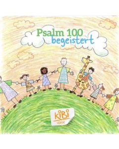 Psalm 100 - begeistert