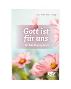 Gott ist für uns - Heinz-Walter Räder | CB-Buchshop | 257425000