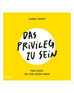 Samuel Harfst - Das Privileg zu sein (adeo) - Cover 3D