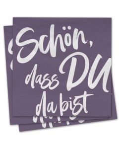 Servietten - Schön, dass du da bist (violett)