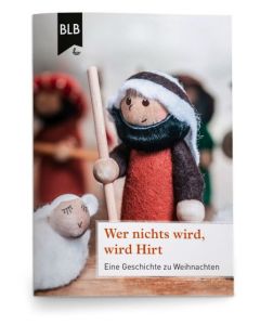 Ursula Schröder - Wer nichts wird, wird Hirt! (BLB) - Cover 3D