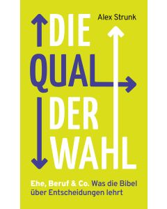 Die Qual der Wahl