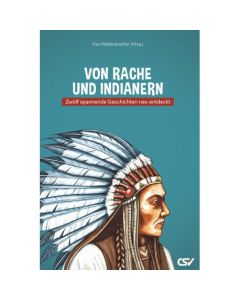 Die Rache des Indianers - Paul Waltersbacher | CB-Buchshop | 257735000