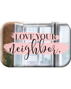 Magnet - Love your neighbor.