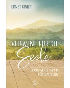 Vitamine für die Seele