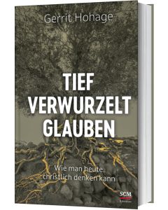 Tief verwurzelt glauben