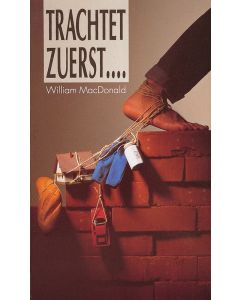 Trachtet zuerst ... - William MacDonald | CB-Buchshop | 255157000