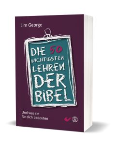 Die 50 wichtigsten Lehren der Bibel, Jim George | CB-Buchshop | 271359000